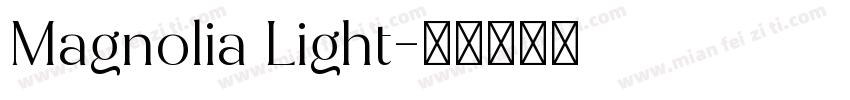 Magnolia Light字体转换